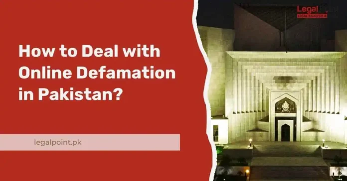 How to Deal with Online Defamation in Pakistan