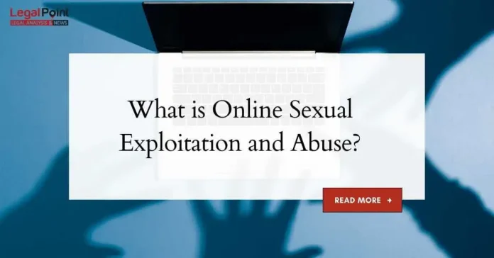 What is Online Sexual Exploitation and Abuse?