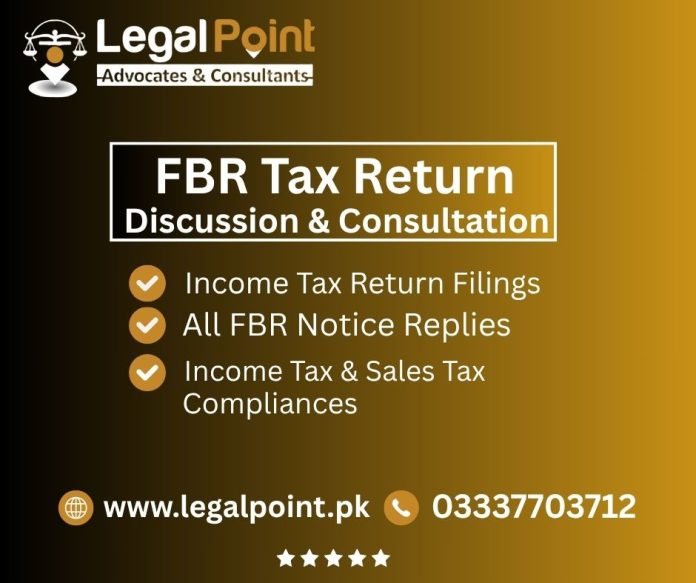 FBR Tax Return Discussion & Consultation Legal Point