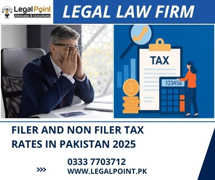 Filer and Non Filer Tax Rates in Pakistan 2025
