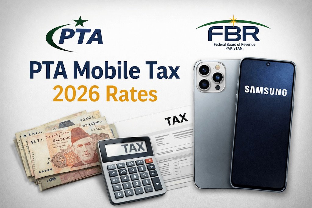 PTA Mobile Tax 2026 Rates – FBR tax update for iPhones and Samsung smartphones in Pakistan