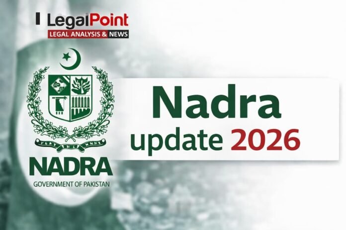 NADRA Update 2026 graphic with NADRA logo and Legal Point logo showing latest legal and government updates in Pakistan.